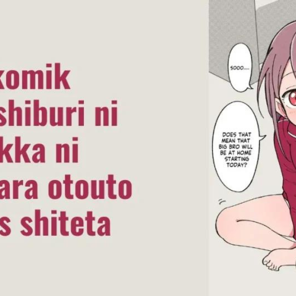 komik hisashiburi ni jikka ni kaettara otouto ga ts shiteta